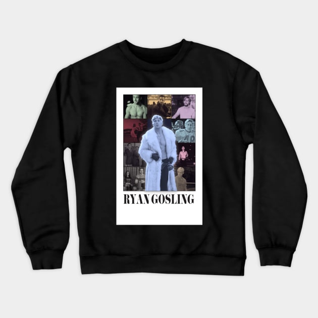 Ryan Gosling Eras Crewneck Sweatshirt by Royale Art